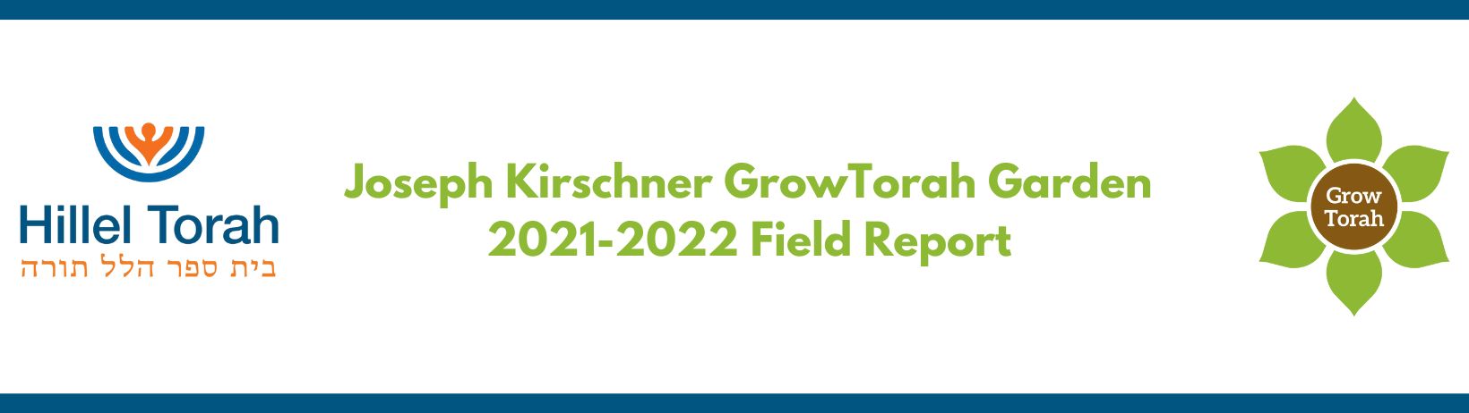 Joseph Kirschner GrowTorah Garden Field Report 2021-2022